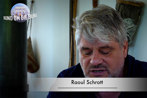 Rund um die Burg Raoul Schrott