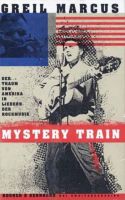 greil_marcus-mystery_train