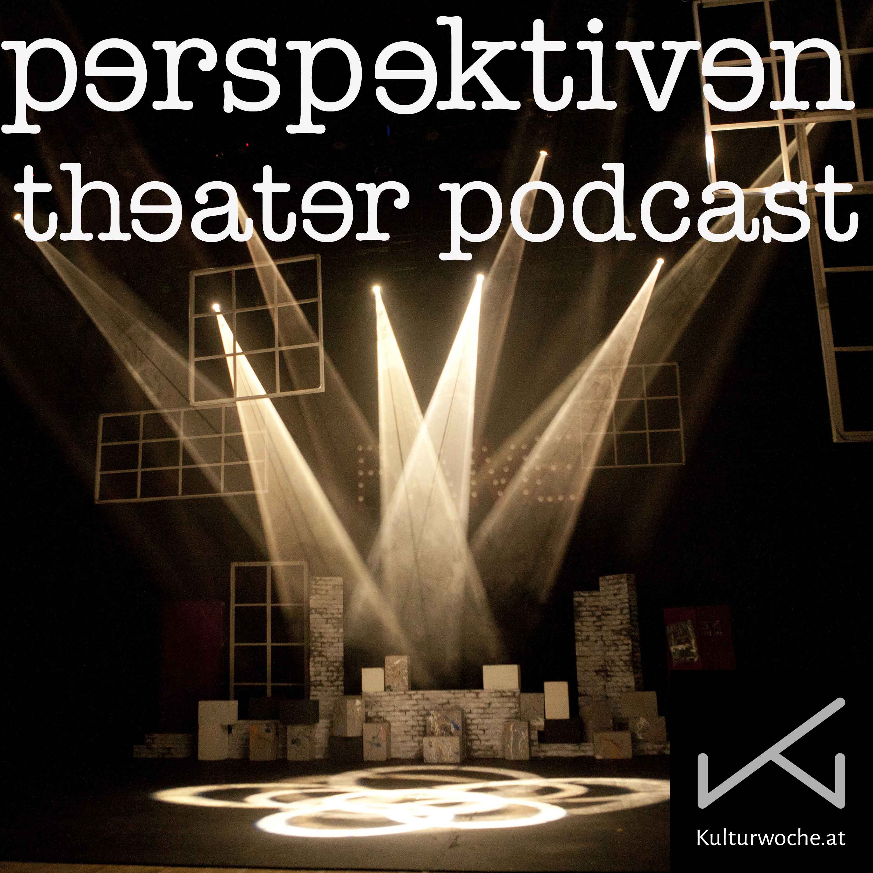 Perspektiven - Der Theaterpodcast