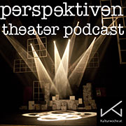perspektiven theaterpodcast klein