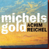 achim_reichel_michels-gold
