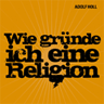 adolf-holl-gruende-religion