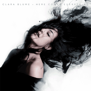 clara-blume_herecomeseverything