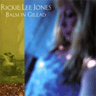 rickieleejonesbalm-in-gilea